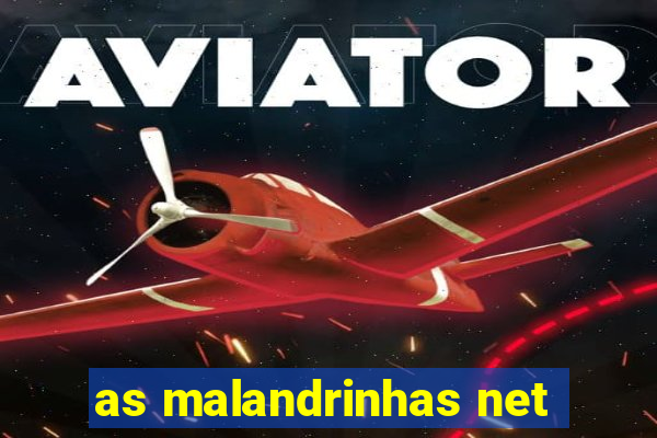 as malandrinhas net